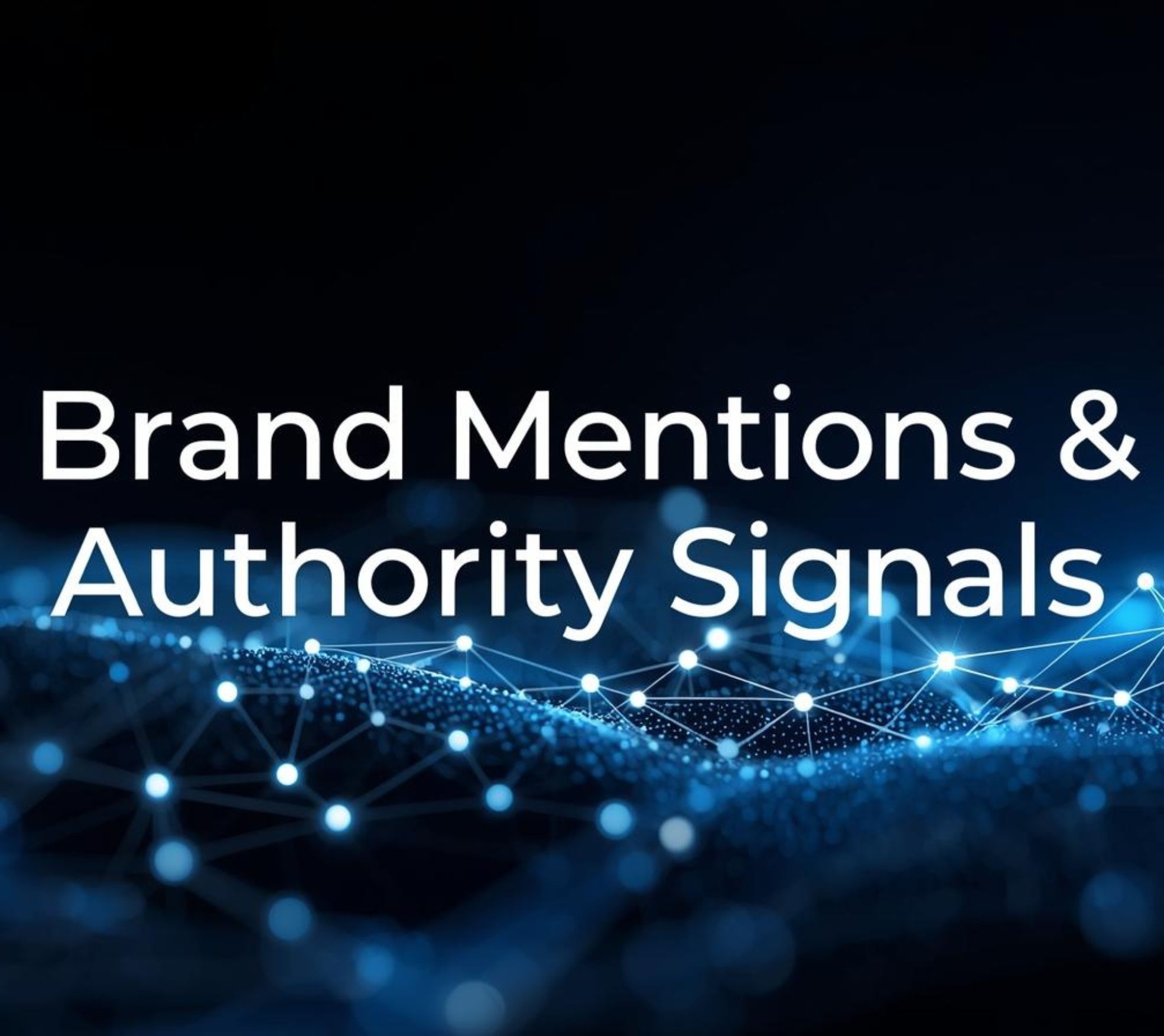 Blog 16 Brand Mentions & Authority Signals