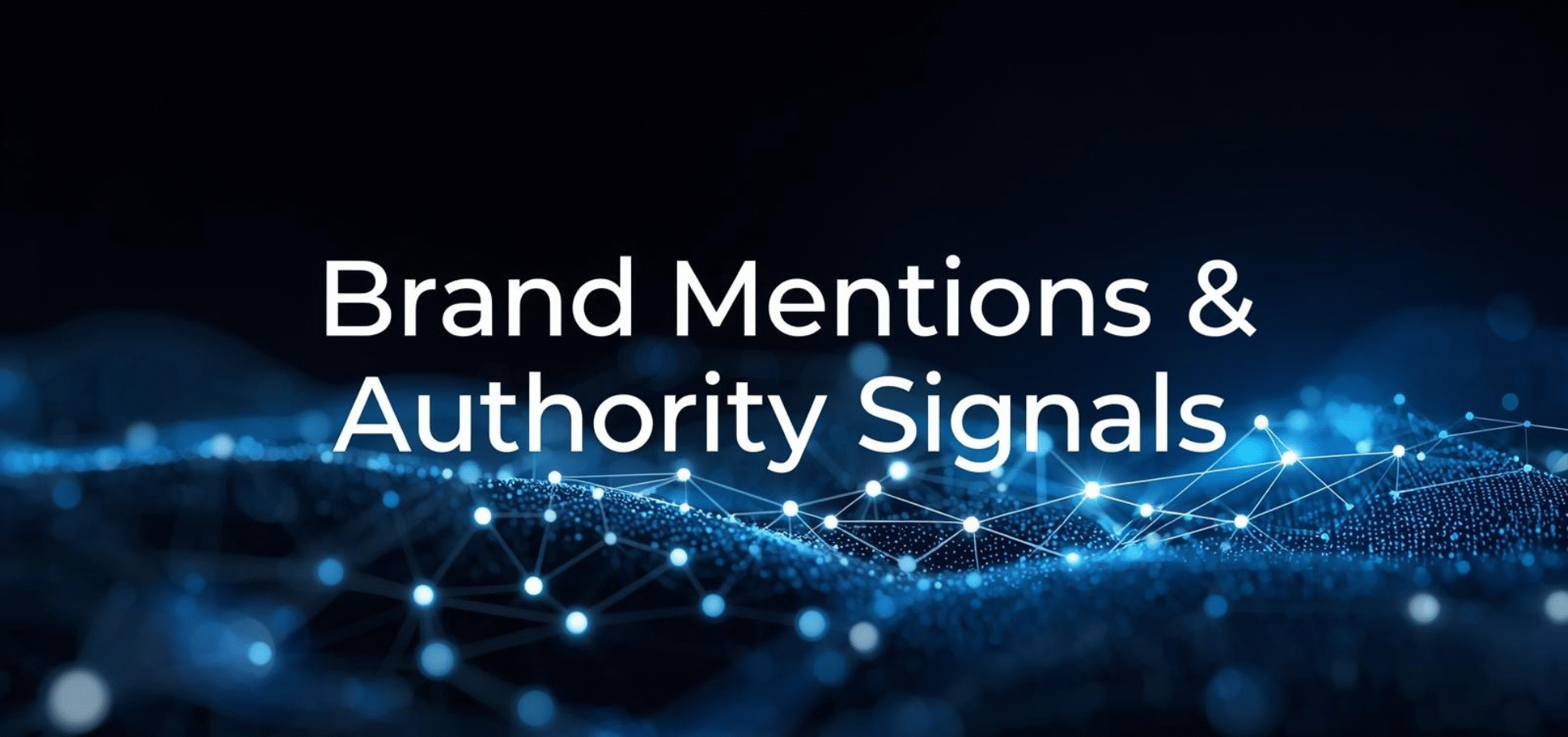 Brand Mentions & Authority Signals