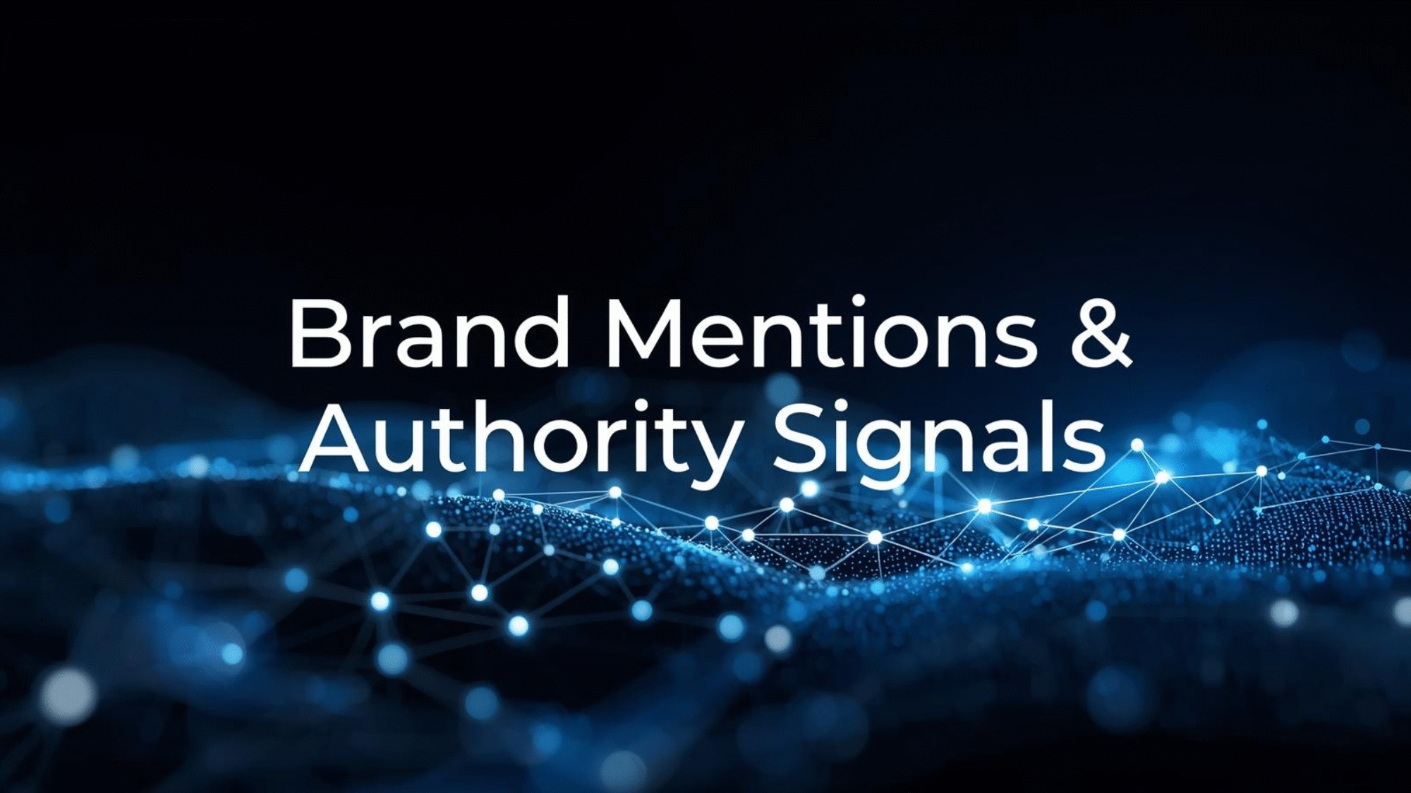 Brand Mentions & Authority Signals